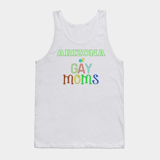 Arizona Of Gay Moms Tank Top